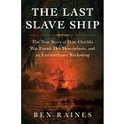 The Last Slave Ship