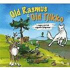 Old Rasmus & Old Tjikko : Sagan Om Två Urgamla Fjällgranar
