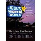 The Oxford Handbook Of The Reception History Of The Bible