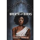 Breath And Burns