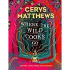 Where The Wild Cooks Go