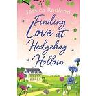 Finding Love At Hedgehog Hollow