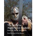 The Sword In Anglo-Saxon England