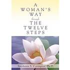 A Woman's Way Through The Twelve Steps
