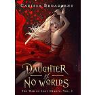 Daughter Of No Worlds
