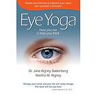 Eye Yoga: How You See Is How You Think