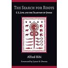 The Search For Roots: C. G. Jung And The Tradition Of Gnosis