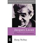 Jacques Lacan And The Freudian Practice Of Psychoanalysis