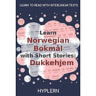 Learn Norwegian Bokmål With Short Stories: Dukkehjem: Interlinear Norwegian Bokmål To English