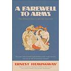 A Farewell To Arms: The Hemingway Library Edition