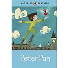 Ladybird Classics: Peter Pan