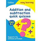 Addition & Subtraction Quick Quizzes Ages 5-7