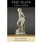 The Slave In Greece And Rome