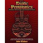 Exotic Pentatonics: Pentatonic Guitar Scales From Around The World