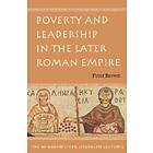 Poverty And Leadership In The Later Roman Empire