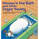 Minnows In The Bath And Other Doggie Treats