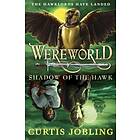 Wereworld: Shadow Of The Hawk (Book 3)