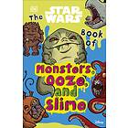 The Star Wars Book Of Monsters, Ooze And Slime