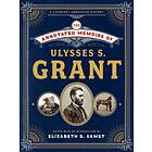 The Annotated Memoirs Of Ulysses S. Grant