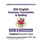 KS2 English Targeted Question Book: Grammar, Punctuation & Spelling Year 5 Foundation