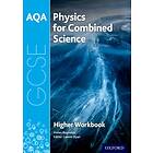 AQA GCSE Physics For Combined Science (Trilogy) Workbook: Higher