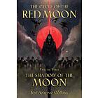 Cycle Of The Red Moon Volume 3, : Shadow