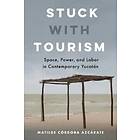 Stuck With Tourism