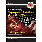 Grade 9-1 GCSE History Edexcel Topic Guide Superpower Relations And The Cold War, 1941-91