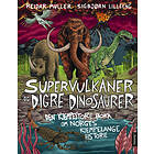 Supervulkaner Og Digre Dinosaurer