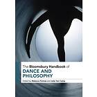 The Bloomsbury Handbook Of Dance And Philosophy