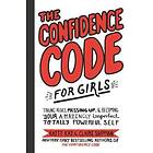 The Confidence Code For Girls