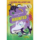 This Book Is Haunted!: A Halloween Joke & Activity