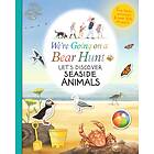 We're Going On A Bear Hunt: Let's Discover Seaside Animals