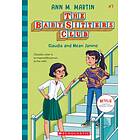 Claudia And Mean Janine (The Baby-Sitters Club #7)