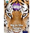 Project X CODE Extra: Green Book Band, Oxford Level 5: Jungle Trail: Big In The