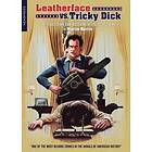 Leatherface Vs. Tricky Dick