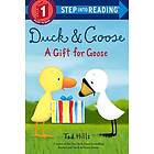 Duck And Goose, A Gift For Goose