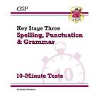 KS3 Spelling, Punctuation And Grammar 10-Minute Tests (includes Answers)