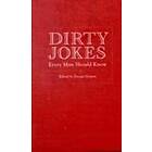 Dirty Jokes Every Man Should Know