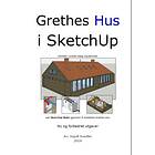 Grethes Hus I SketchUp