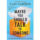 Maybe You Should Talk To Someone