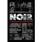 Noir: A Collection Of Crime Comics