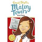 Malory Towers: First Term