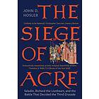 The Siege Of Acre, 1189-1191