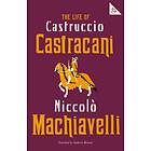 The Life Of Castruccio Castracani