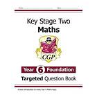 New KS2 Maths Targeted Question Book: Year 6 Foundation