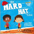 The Hard Hat For Kids