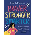 Braver, Stronger, Smarter