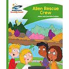 Reading Planet Alien Rescue Crew Green: Comet Street Kids