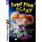 Read With Oxford: Stage 5: Sugar Plum Scary